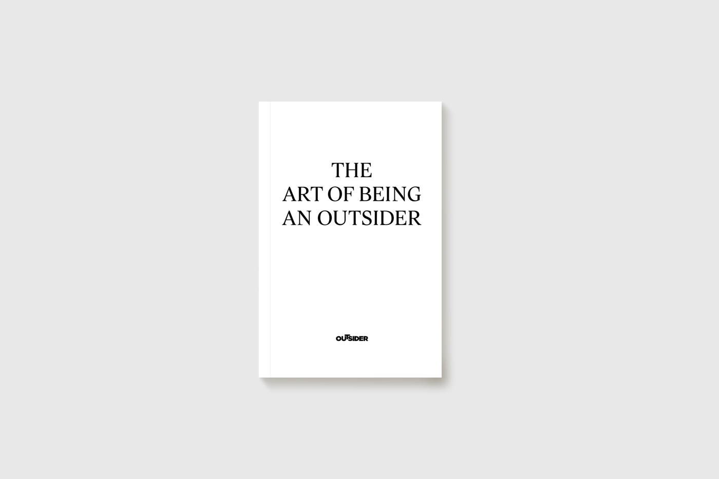 The Art of Being an Outsider